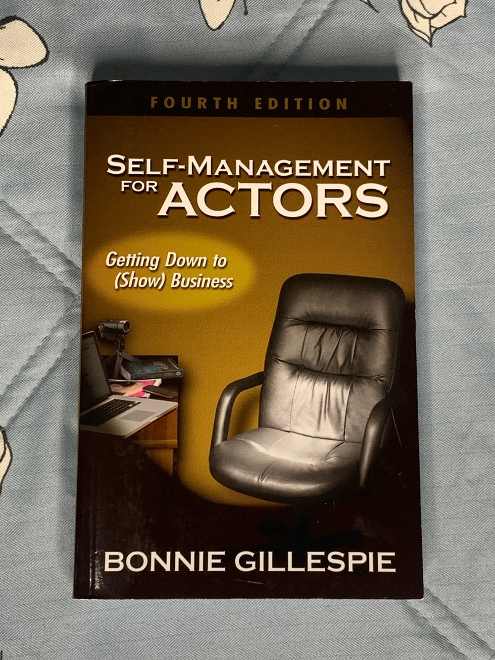 Self Management for Actors: Getting Down to Show Business (4th Edition)